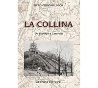 La collina. Da Superga a Cavoretto