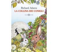LA COLLINA DEI CONIGLI - ADAMS RICHARD - Salani