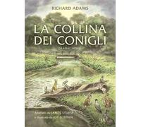 Richard Adams – La collina dei conigli – Graphic novel – a cura di J. Sturm