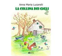 La collina dei gigli 2