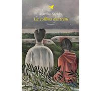 La collina dei treni - Sgobba Martino