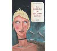 La collina dei tulipani rossi