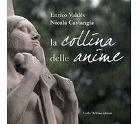 La collina delle anime. Ediz. illustrata