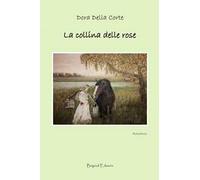 La collina delle rose