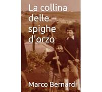 La collina delle spighe d'orzo