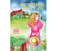La collina delle zie