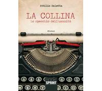 La collina. Lo specchio dell'umanità