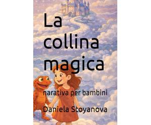 La collina magica: narativa per bambini