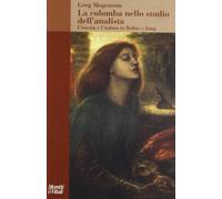 La colomba nello studio dell'analista. L'isteria e l'anima in Bollas e Jung