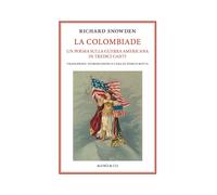 La Colombiade. Un poema sulla Guerra americana in tredici canti. Ediz. ita...