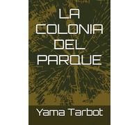 LA COLONIA DEL PARQUE