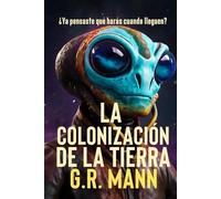 La Colonización de la Tierra: Novela