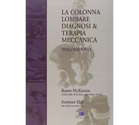 La colonna lombare. Diagnosi e terapia meccanica, Vol. 1