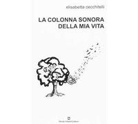 La colonna sonora della mia vita