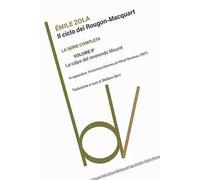 La colpa del reverendo Mouret. Il ciclo dei Rougon-Macquart. Vol. 5