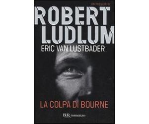 La colpa di Bourne - Ludlum Robert, Van Lustbader Eric