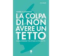 La colpa di non avere un tetto. Homelessness tra stigma e stereotipi