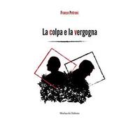 La colpa e la vergogna