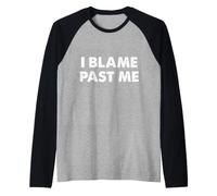 La Colpa è Oltre Me Maglia con Maniche Raglan