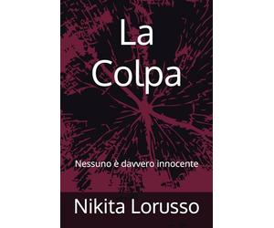 La Colpa: Nessuno è davvero innocente