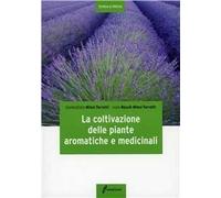 La coltivazione delle piante aromatiche e medicinali
