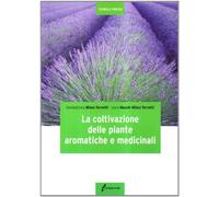 La coltivazione delle piante aromatiche e medicinali