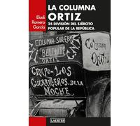 La Columna Ortiz: 25 División del ejército popular de la República: 139