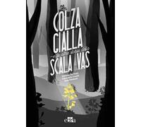 La colza gialla e le altre storie della Scala VAS