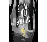 La colza gialla e le altre storie della Scala VAS - De Putti Stefano, Line...