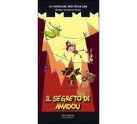 La combriccola della mezza luna. Il segreto di Amadou