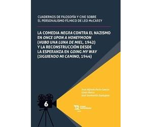 La comedia negra contra el nazismo en once upon a honeymoon y la reconstrucción desde la esperanza en Going My Way