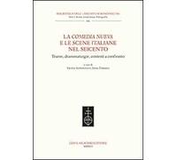 La Comedia Nueva e le scene italiane nel Seicento. Trame, drammaturgie, contesti a confronto