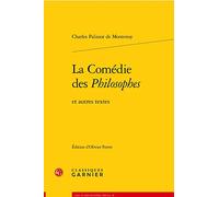 La Comedie Des Philosophes: Et Autres Textes