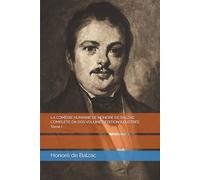 LA COMÉDIE HUMAINE DE HONORÉ DE BALZAC COMPLÈTE EN DOS VOLUMES ÉDITION ILLUSTRÉE Tome I