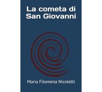 La cometa di San Giovanni: Viaggio nel mondo delle Magare