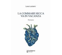 Libri Luciano Lara - La Commare Secca Va In Vacanza