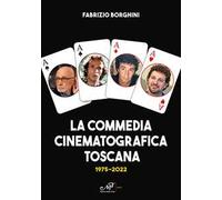 La commedia cinematografica toscana 1975-2022