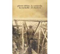 Libri Drieu La Rochelle Pierre - La Commedia Di Charleroi