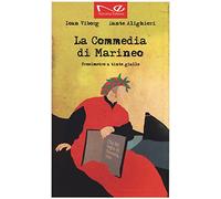 La commedia di Marineo. Prosimetro a tinte gialle