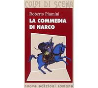 La commedia di Narco. Testi teatrali per attori in erba