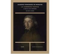 La commedia nuova. Testo spagnolo a fronte - Fernández De Moratín Leándro