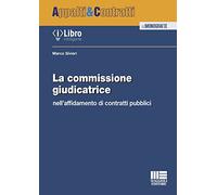 La commissione giudicatrice nell'affidamento di contratti pubblici