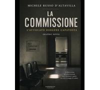 LA COMMISSIONE - L'Avvocato Diogene Capatosta: Graphic Novel