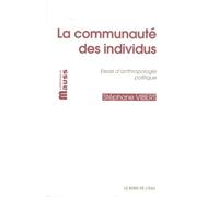 La communauté des individus: Essais d'anthropologie politique