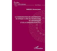 La communication des gouvernants en Afrique à l'ère des technologies de l'information et de la communication (TIC)