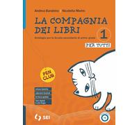 La compagina dei libri. Per tutti. Bisogni educativi speciali. Per la Scuola media. Con e-book. Con espansione online (Vol. 1)