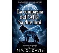 La compagna dell'Alfa ha due lupi: 1