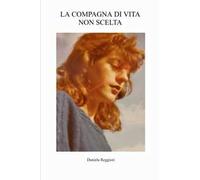 La compagna di vita non scelta