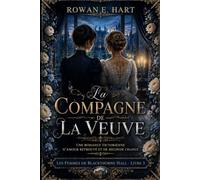 LA COMPAGNE DE LA VEUVE: Une Romance Victorienne d’Amour Retrouvé et de Seconde Chance: 3