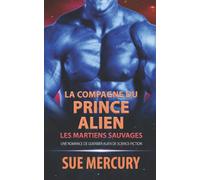 La compagne du prince alien: une romance de guerrier alien de science-fiction: 1